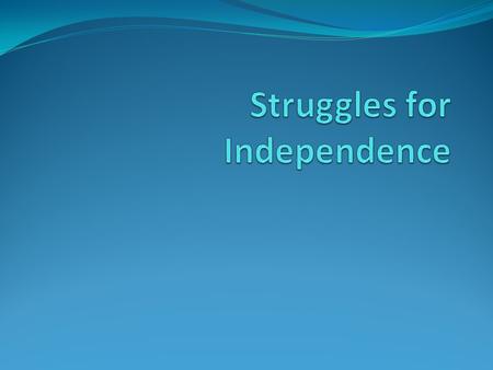 The End of Empire in World History India, Pakistan, Burma, Indonesia, Iraq, Jordan, and Israel won independence in 1940s African independence came between.