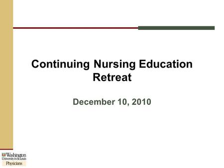 Continuing Nursing Education Retreat