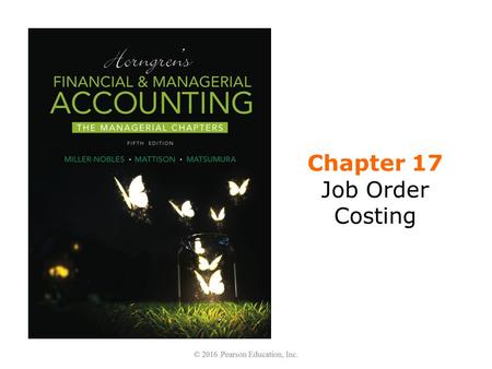 Chapter 17 Job Order Costing