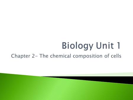 Chapter 2- The chemical composition of cells. Cell Environments All cells exist in a very watery environment. Eg blood, water etc Extracellular fluid.