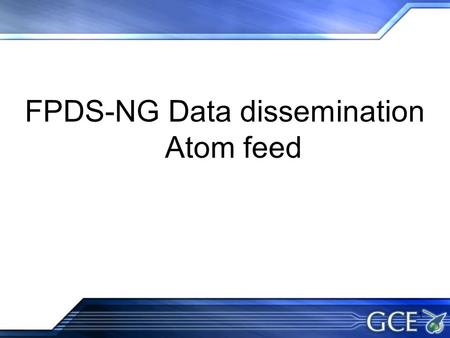 FPDS-NG Data dissemination Atom feed