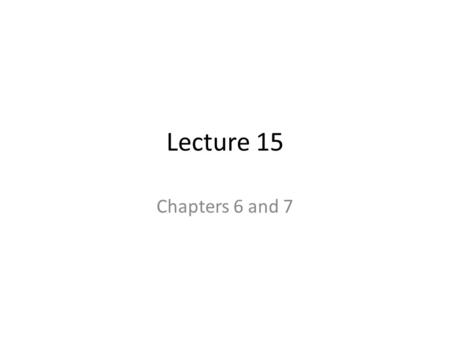 Lecture 15 Chapters 6 and 7. Outline from Chapter 6 6.1 Character String Concepts: Mapping and Casting 6.2 MATLAB Implementation 6.2.1 Slicing and Concatenating.