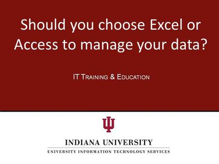 Should you choose Excel or Access to manage your data?