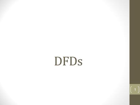 DFDs.