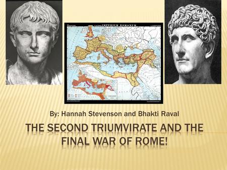 The Second Triumvirate and The Final War of Rome!