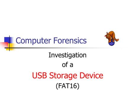 Investigation of a USB Storage Device (FAT16)