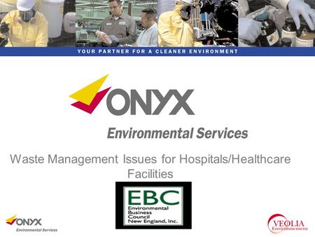 Waste Management Issues for Hospitals/Healthcare Facilities.