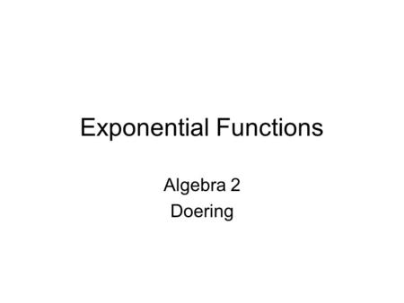 Exponential Functions