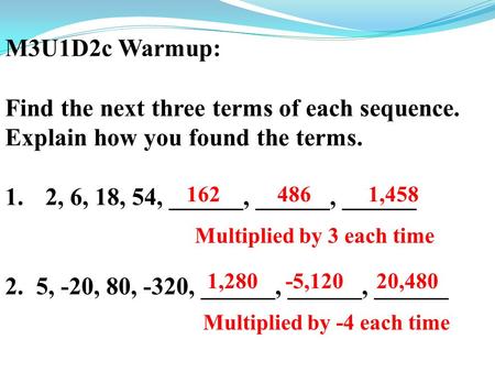 2. 5, -20, 80, -320, ______, ______, ______