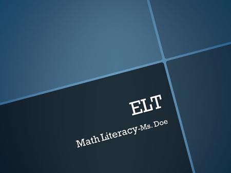 ELT Math Literacy -Ms. Doe. Determine the meaning  increased by  more than  combined, together  total of  sum  added to.