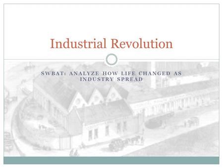 Industrial Revolution