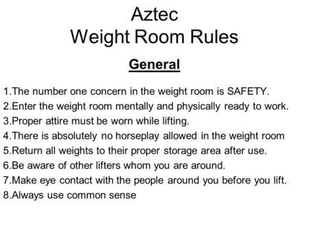 Aztec Weight Room Rules