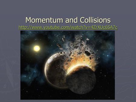 Momentum and Collisions