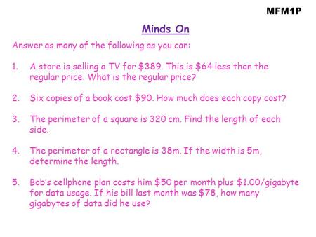 Minds On MFM1P Answer as many of the following as you can: