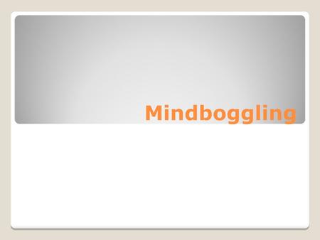 Mindboggling. Visual Imagery (visual cortex) Visualize a place you’d like to be. Maybe it’s riding a bike, sitting in the park or just hanging out in.