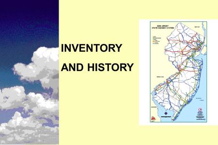 INVENTORY AND HISTORY. Instructional Objectives n Types of inventory and historical data n Different methods of collecting inventory and historical data.