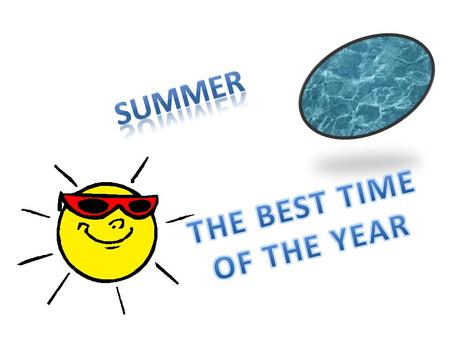 The summer This year the summer was very cool. I………..