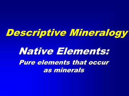 Descriptive Mineralogy