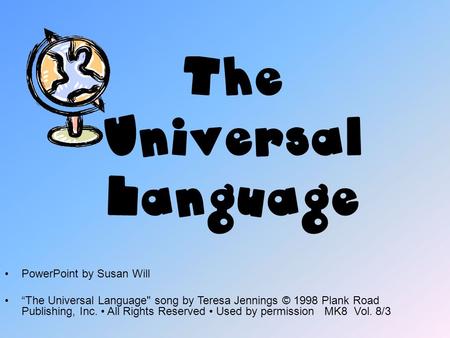 The Universal Language