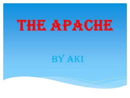 The Apache By Aki. What they ate  Land animals-deer elk rabbits deer antelope buffalo  other foods-pinon nuts leaves cactus corn beans squash.