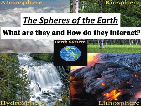 The Spheres of the Earth