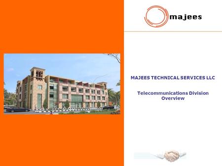 MAJEES TECHNICAL SERVICES LLC Telecommunications Division Overview.