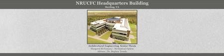 NRUCFC Headquarters Building Sterling, VA Architectural Engineering Senior Thesis Margaret McNamara | Mechanical Option Advisor | Dr. Stephen Treado.