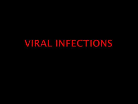 Attacks T cells ( lymphocytes) Can go symptom free for up to 10 years Chills, fever and rash Swollen lymph glands.