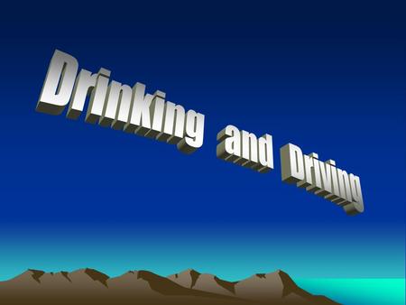 Video Discussion What were some of your thoughts as you watched the video about these real drinking and driving accidents?