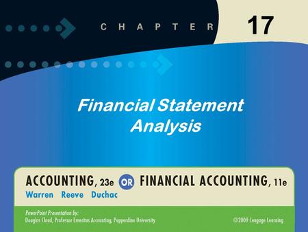 11-117-1 Financial Statement Analysis 17. 11-217-2 Basic Analytical Methods Users analyze a company’s financial statements using a variety of analytical.