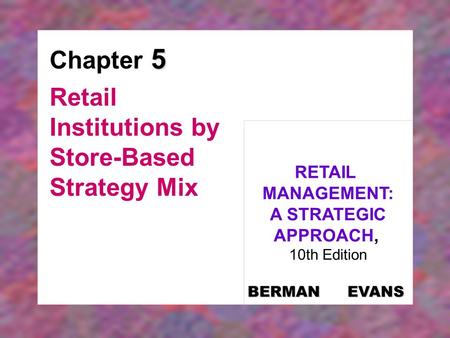 Retail Institutions by Store-Based Strategy Mix