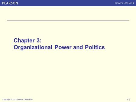 Chapter 3: Organizational Power and Politics