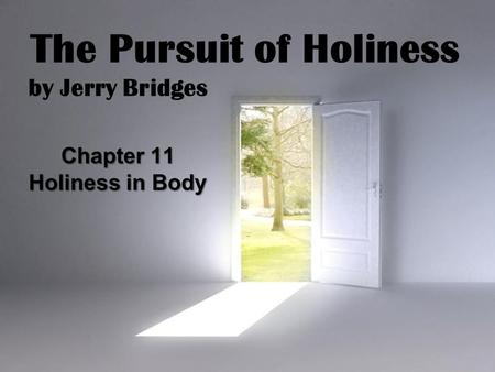 The Pursuit of Holiness