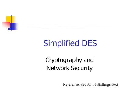 Simplified DES Cryptography and Network Security