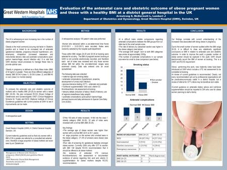 TEMPLATE DESIGN © 2008 www.PosterPresentations.com Evaluation of the antenatal care and obstetric outcome of obese pregnant women and those with a healthy.