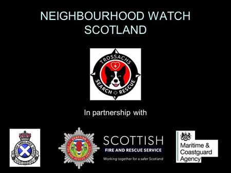 In partnership with NEIGHBOURHOOD WATCH SCOTLAND.