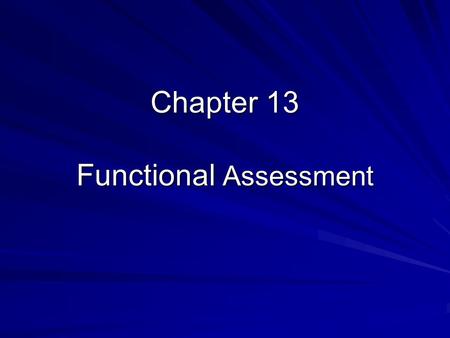 Functional Assessment