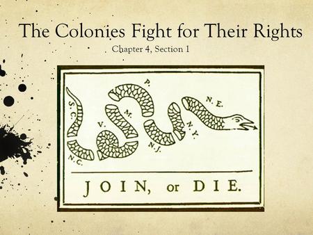 The Colonies Fight for Their Rights