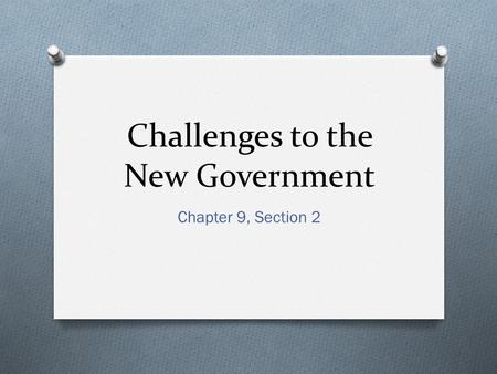 Challenges to the New Government