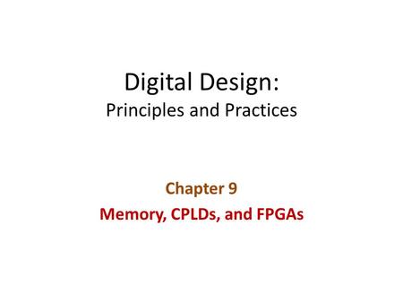 Digital Design: Principles and Practices