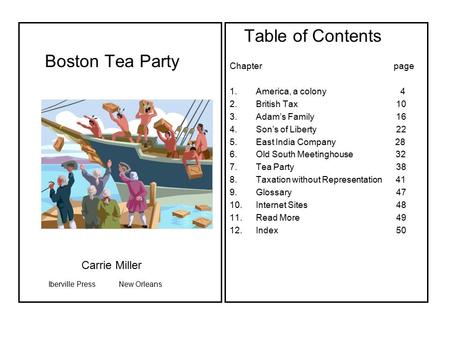 Table of Contents Boston Tea Party Carrie Miller