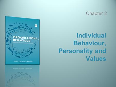 Individual Behaviour, Personality and Values