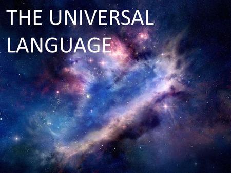 THE UNIVERSAL LANGUAGE. Religion Religious music is used to set a devotional mood, for invocation or to focus on spiritual life.