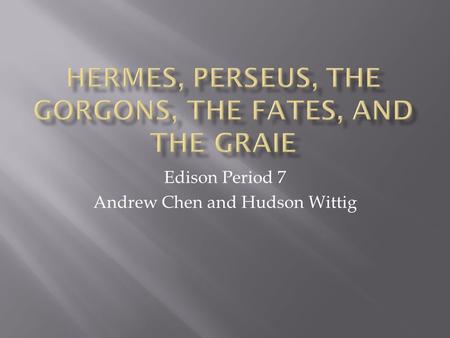 Hermes, Perseus, The Gorgons, The Fates, and The Graie