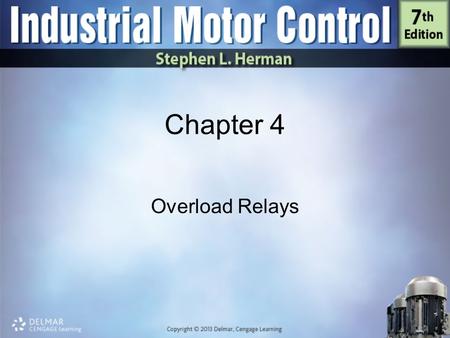 Chapter 4 Overload Relays.