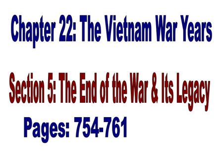 President after LBJ Nixon announced troop withdrawals in 1969 But, war continued for 5 more years.