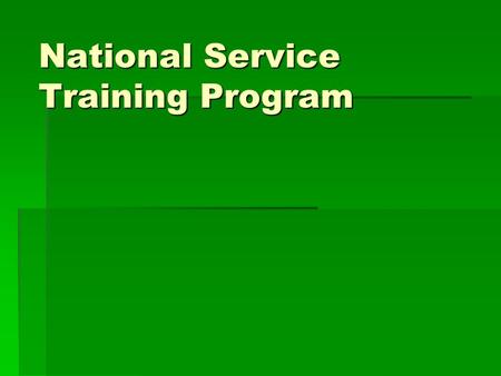 National Service Training Program. Classroom Management  The student is expected to come to class on time. Attendance will be checked every meeting.