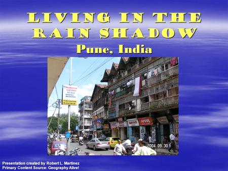 Living in the Rain Shadow Pune, India