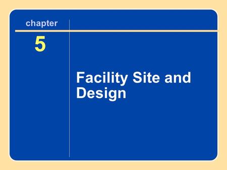 Author name here for Edited books chapter 5 Facility Site and Design 5 chapter.