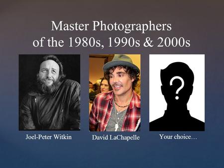 Master Photographers of the 1980s, 1990s & 2000s